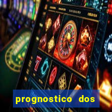 prognostico dos jogos de hoje